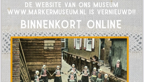 Museum van Marken lanceert vernieuwde website!